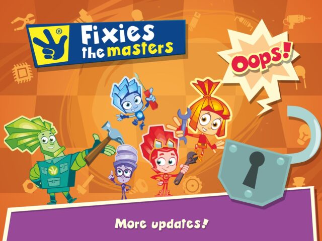 Fixies The Master: perbaikan peralatan rumah, tonton video pendidikan yang menampilkan pahlawan favorit Anda untuk iOS