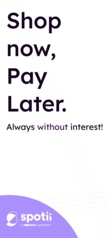 iOS용 Spotii | Buy Now, Pay Later!