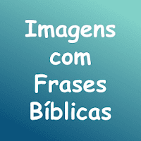 Frases Bíblicas:Lindas imagens для Android