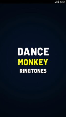 Dance Monkey Ringtone для Android — скриншот 1