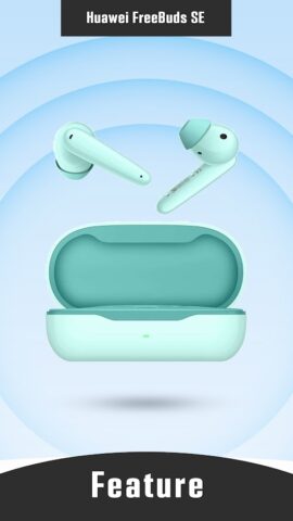 Huawei FreeBuds SE App Advice для Android — скриншот 2