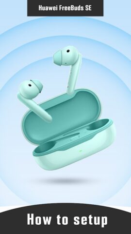 Huawei FreeBuds SE App Advice для Android — скриншот 3