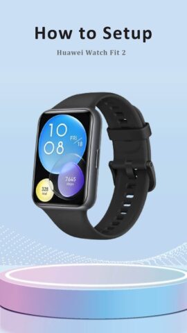 Huawei Watch Fit 2 App Guide для Android — скриншот 2