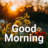 Good Morning Images & Messages для Android