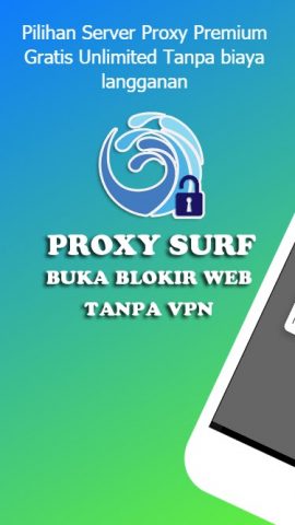 Proxy Surf: Buka Blokir Situs для Android — скриншот 1
