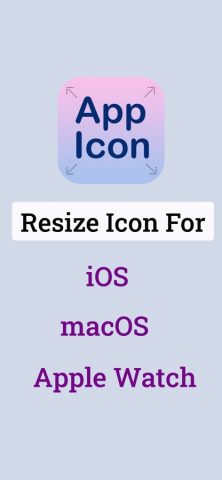 App Icon: Resize for all OS для iOS — скриншот 1