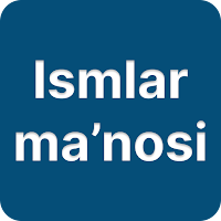 Исмлар маъноси для Android