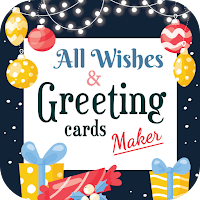 All Wishes & Greetings Maker для Android