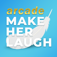 Make Her Laugh — Tickle Arcade для Android