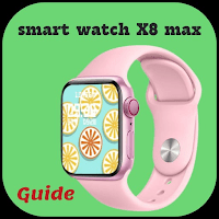 smart watch X8 max guide для Android