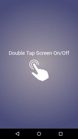 Double Tap Screen On/Off для Android — скриншот 1