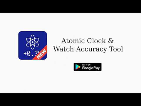 Atomic Clock & Watch Accuracy для Android — официальный трейлер
