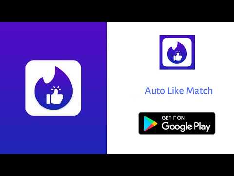 Auto Like Match Original для Android — официальный трейлер