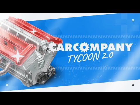 Car Company Tycoon для Android — официальный трейлер