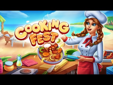 Cooking Fest:кухня игра для Android — официальный трейлер