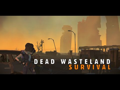 Dead Wasteland: Survival RPG для Android — официальный трейлер