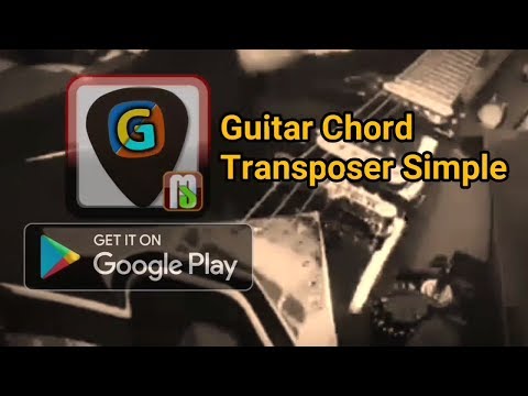 Guitar Chord Transposer Simple для Android — официальный трейлер