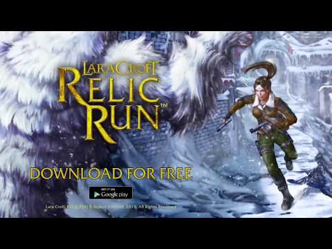 Lara Croft: Relic Run для Android — официальный трейлер