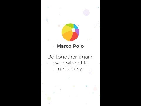 Marco Polo — Video Messenger для Android — официальный трейлер