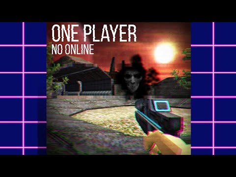 One Player No Online Horror для Android — официальный трейлер