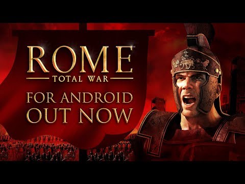 ROME: Total War для Android — официальный трейлер