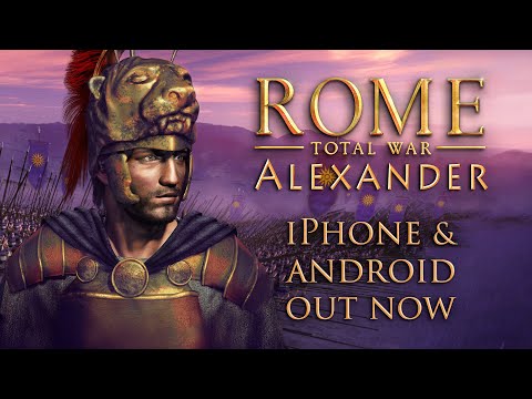 ROME: Total War — Alexander для Android — официальный трейлер
