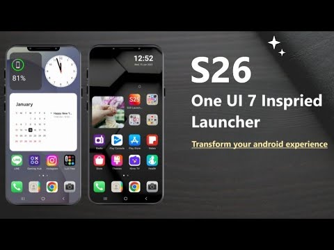 S26 Launcher вдохновлен One Ui для Android — официальный трейлер