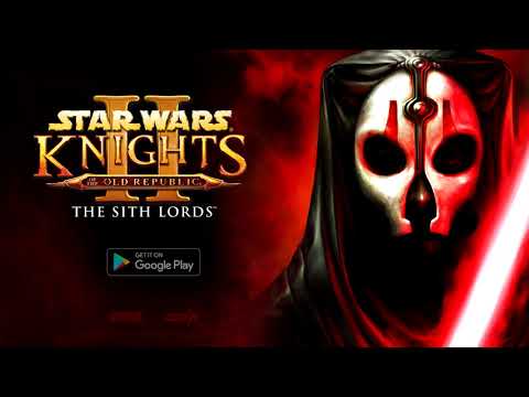 STAR WARS™: KOTOR II для Android — официальный трейлер