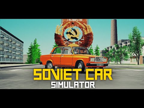 SovietCar: Simulator — официальный трейлер