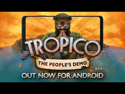 Tropico: The People’s Demo для Android — официальный трейлер