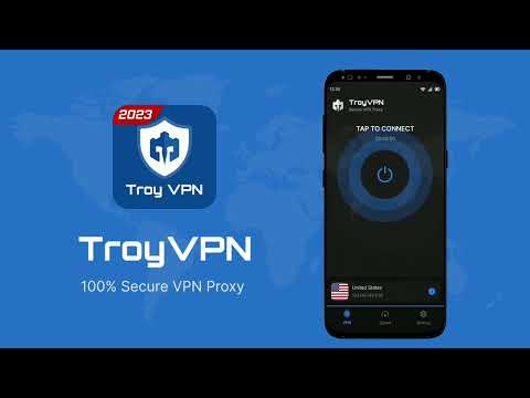 Troy VPN: Secure VPN & Fast для Android — официальный трейлер