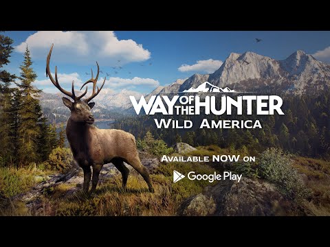 Way of the Hunter Wild America для Android — официальный трейлер