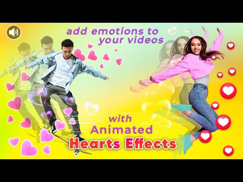 Эффект Сердечки на Видео для Android — официальный трейлер