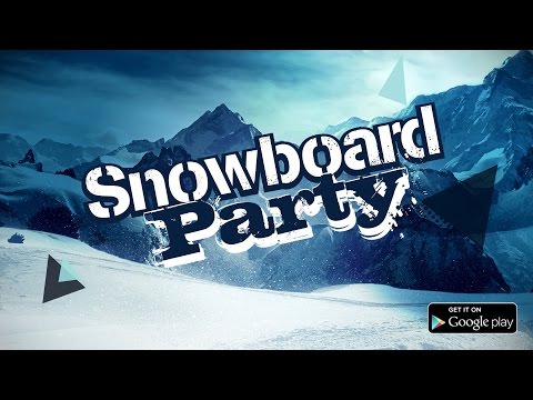 Snowboard Party для Android — официальный трейлер