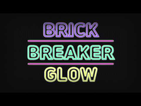 Brick Breaker Glow для Android — официальный трейлер