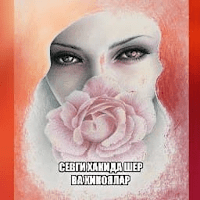 Севги хакида шеър ва ХИКОЯЛАР для Android